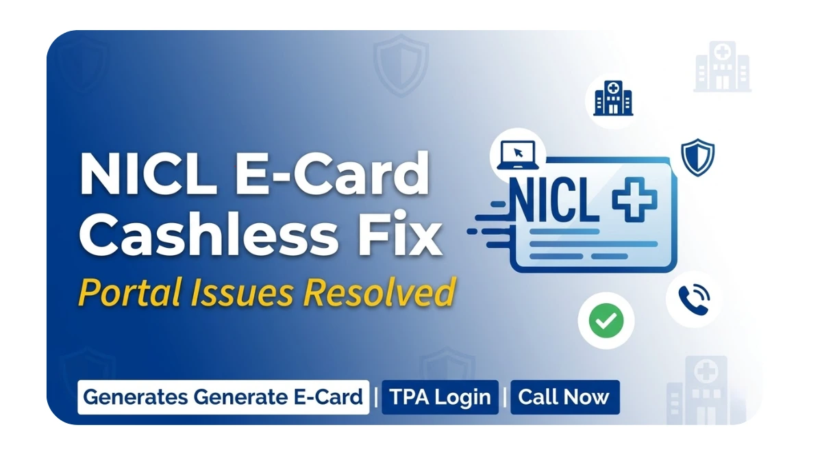 NICL e-card for cashless not generating on portal fix guide